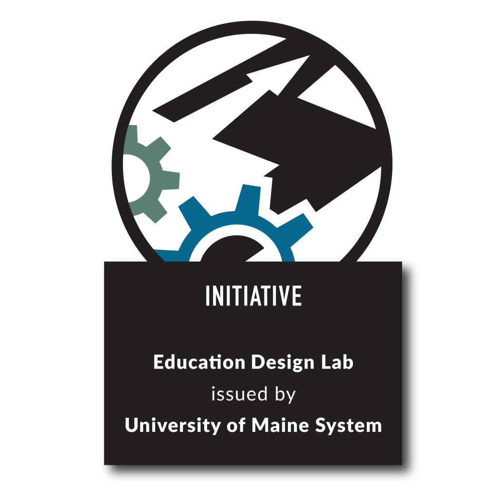Initiative: Education Design Lab issued by University of Maine System
