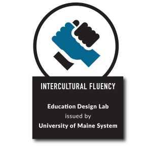 Intercultural Fluencuy: Education Design Lab issued by University of Maine System