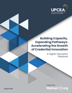 cover image for the UPCEA report titled "Building Capacity, Expanding Pathways: Accelerating the Growth of Credential Innovation in Higher Education," August 2024